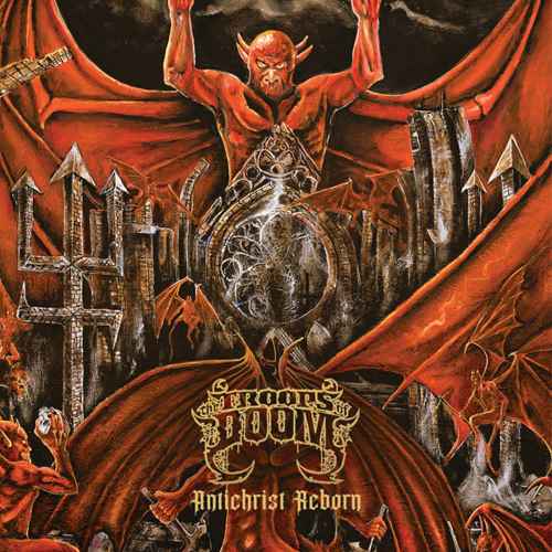 THE TROOPS OF DOOM - Antichrist Reborn DIGI